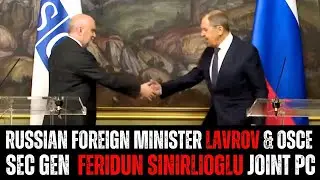 Russian Foreign Minister Sergey Lavrov & OSCE Secretary General Joint Press Conference | Ukraine War