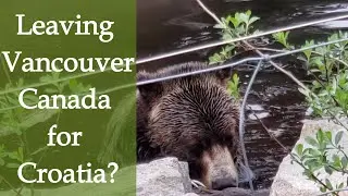 Leaving Vancouver, Canada for Croatia?