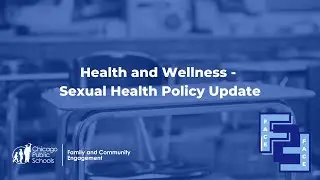 Health and Wellness - Sexual Health Policy Update