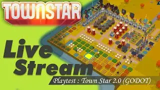 Town Star: LIVE Playtest GODOT (trying wool rush on playtest)