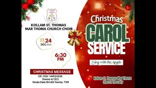 SING WITH THE ANGELS | CAROL SERVICE 2024 LIVE | KOLLAM ST THOMAS MAR THOMA CHURCH | 24.12.24