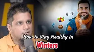 How to Stay Healthy in Winters | Always Eat Healthy Diet | Muhammad Ali 