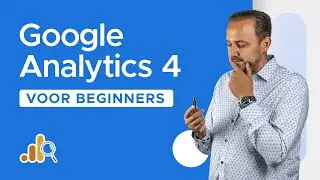 Google Analytics 4 voor beginners | Frederik Delfosse