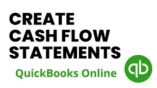How to Create a Cash Flow Statement in Quickbooks Online