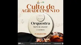 Culto Orquestra Som & Louvor | ADMP Shopping Park | 17/01/2026 |