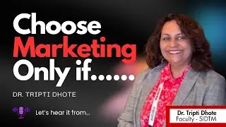 Before You Choose Marketing, Hear This | Dr. Tripti Dhote