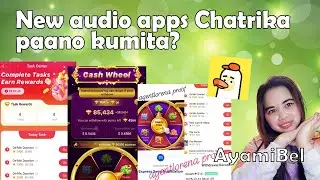 Chatrika audio app ano ano ang mga tasking