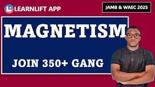 MAGNETISM  (PHYSICS JAMB AND WAEC 2026) (UTME 2026)
