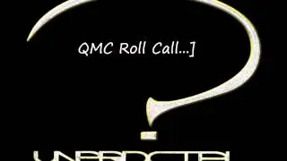QMC Roll Call Featuring UNPRDCTBL ALL STARS