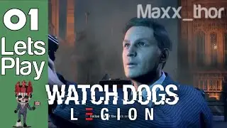 01 | Lets Play | Watch Dogs: Legion | Campaign Walkthrough Stream