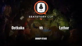 [RU] Ostkaka vs Lothar | SeatStory Cup IV | Group Stage