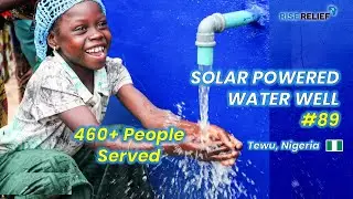 Nigeria Village Welcomes Access Clean Water | Tewu, NG | Solar Powered Well💧| RISE RELIEF