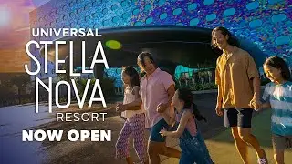 The All-New Universal Stella Nova Resort is NOW OPEN!