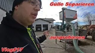 FarmVlog #17 || Wir probieren das Gülle Separieren aus! || Heidenthaler Maschinenverleih