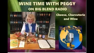 Wine Time with Peggy - Cheese, Charcuterie, and Wine