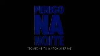 Perigo na Noite (1987) - Chamada Trailer de Cinema (TV Globo) - 23/07/1988