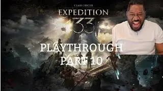 🔴 Expedition 33 Part 10 | Act 3 - FULL EXPLORATION RUN