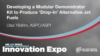 Developing a Modular Demonstrator Kit to Produce &lsquo;Drop-In&rsquo; Alternative Jet Fuels - Ulas Yildrim