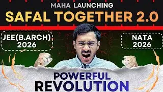 Launching Safal Together 2.0 🤝| JEE (B.Arch) & NATA 2026 | Sachin Prajapat (Bhaiya)