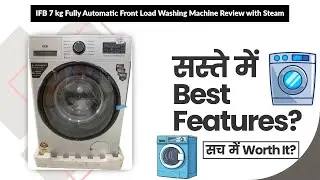 IFB 7 kg Fully Automatic Front Load Washing Machine Review with Steam | Review in Hindi | Features