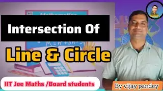 Intersection of line and circle 🔵 || Condition for tangency || #iitjee #12thmaths #boardmaths #maths