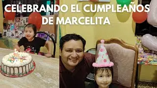Celebrando el Cumpleaños de Marcelita 😀
