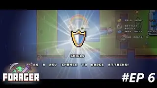 Forager/Ep 6-Am primit un shield din chest!!!