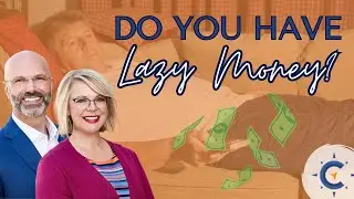 Do You Have Lazy Money?