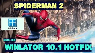How to Play The Amazing Spider-Man 2 on Android with Winlator (10.1 Hotfix Setup)