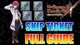 Skip Ticket Guide: How to use Skip Tickets? How to get them? / Seven Deadly Sins: Grand Cross