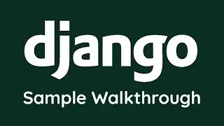 Sample Code Walkthrough - Django Tutorial