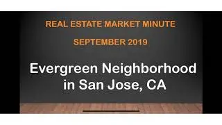 San Jose Real Estate - Evergreen Neighborhood