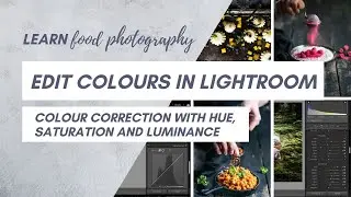 Edit colours in Lightroom with the hue, saturation and luminance panel