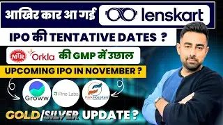 Lenskart IPO Dates ? | MTR Food IPO | Upcoming IPO | Gold | Silver | Jayesh Khatri 