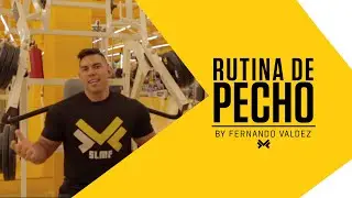 Rutina de pecho explícita con Fernando Valdez