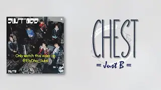 Just B &ndash; Chest [RomIEng Lyric]