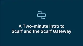 A Two-Minute Introduction to Scarf and the Scarf Gateway