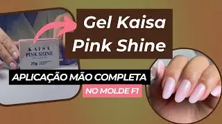 Alongamento de Unhas Molde F1 Mão completa - Testando Gel Kaisa Pink Shine com Glitter
