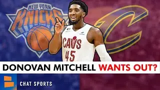 Donovan Mitchell WANTS OUT Of Cleveland? MAJOR Knicks Rumors per ESPN