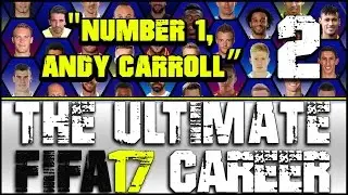 FIFA 17 | THE ULTIMATE CAREER | PART 2