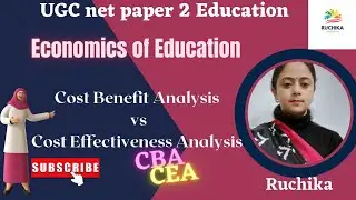 Economics of Education l 💯Cost Benefit Analysis vs Cost Effectiveness Analysis🎉#ugcnet #ruchika