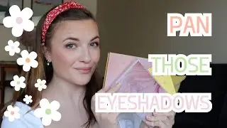 Pan those eyeshadows-  update 2