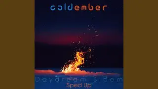Daydream Bloom (Sped Up)