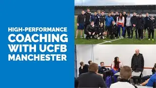 High Performance Coaching - An Elite Athlete's Perspective with UCFB Manchester