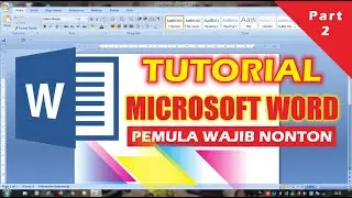 Cara cepat belajar microsoft word pemula sampai mahir (Part 2)