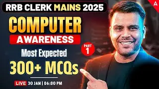 IBPS RRB Clerk Mains 2025 | Computer Awareness | Most Expected 300+ MCQs | By Vivek Pandey Sir