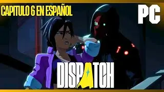 Dispatch Episodio 6 Completo en espa&ntilde;ol PC gameplay