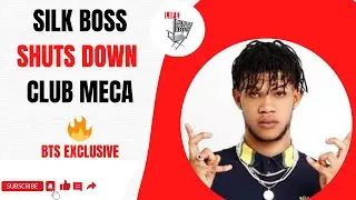 SILK BOSS SHUTS DOWN CLUB MECA 🔥 | BTS EXCLUSIVE | Life Behind The Scenes 876