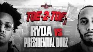 RYDA VS PRESIDENTIAL DUBZ | RAP BATTLE | #FBA | TOE-2-TOE TWO