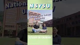 Meet the Students at National Sun Yat-sen University (國立中山大學) | Study in Taiwan